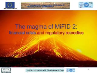 The magma of MiFID 2: financial crisis and regulatory remedies