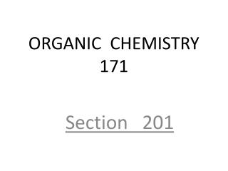 ORGANIC CHEMISTRY 171