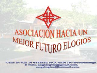 ASOCIACION HACIA UN MEJOR FUTURO ELOGIOS