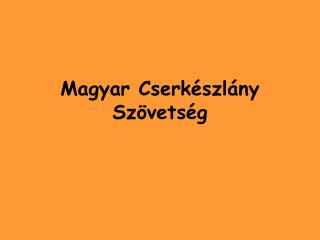 Magyar Cserkészlány Szövetség