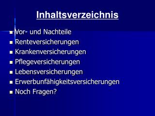 Vor- und Nachteile Renteversicherungen Krankenversicherungen Pflegeversicherungen