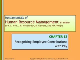 CHAPTER 12 Recognizing Employee Contributions with Pay