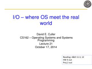 I/O – where OS meet the real world