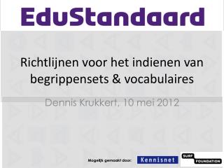 Richtlijnen voor het indienen van begrippensets &amp; vocabulaires
