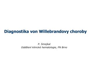 Diagnostika von Willebrandovy choroby