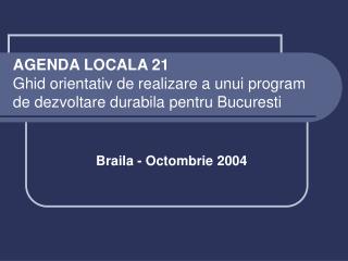 Braila - Octombrie 2004