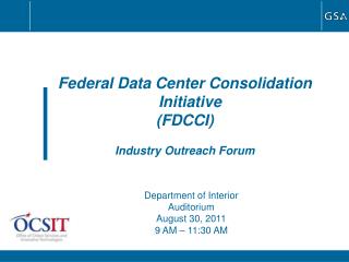 Department of Interior Auditorium August 30, 2011 9 AM – 11:30 AM