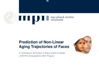 Prediction of Non-Linear Aging Trajectories of Faces