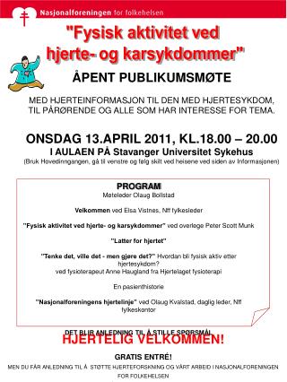 ÅPENT PUBLIKUMSMØTE MED HJERTEINFORMASJON TIL DEN MED HJERTESYKDOM,