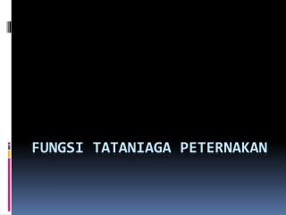 Fungsi tataniaga peternakan
