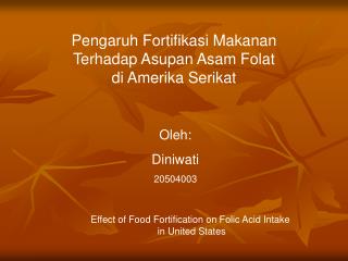 Pengaruh Fortifikasi Makanan Terhadap Asupan Asam Folat di Amerika Serikat