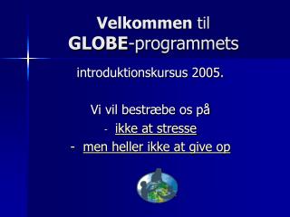 Velkommen til GLOBE -programmets