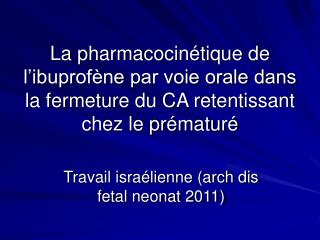 Travail israélienne (arch dis fetal neonat 2011)