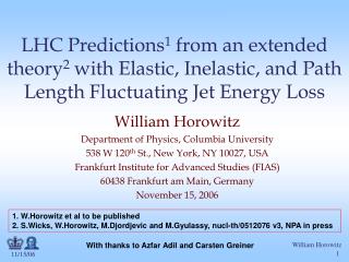 William Horowitz Department of Physics, Columbia University