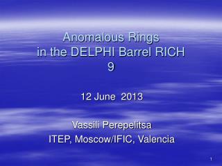 Anomalous Rings in the DELPHI Barrel RICH 9