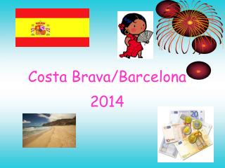 Costa Brava/Barcelona 2014