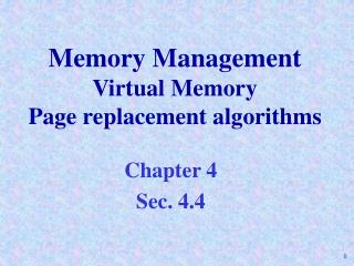 Memory Management Virtual Memory Page replacement algorithms