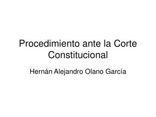 Procedimiento ante la Corte Constitucional