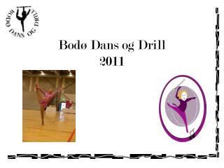 Bodø Dans og Drill 2011