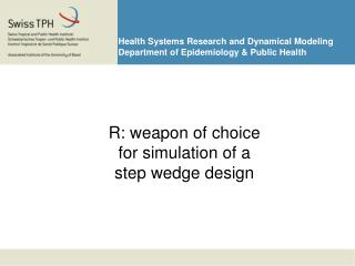 Health Systems Research and Dynamical Modeling Department of Epidemiology &amp; Public Health