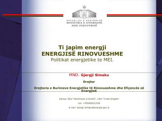 Ti japim energji ENERGJISË RINOVUESHME Politikat energjetike te MEI.