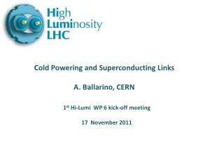 1 st Hi- Lumi WP 6 kick-off meeting 17 November 2011