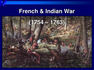 French &amp; Indian War