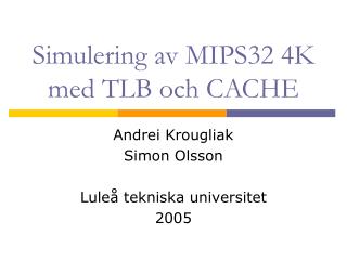 Simulering av MIPS32 4K med TLB och CACHE