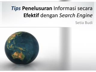 Tips Penelusuran Informasi secara Efektif dengan Search Engine