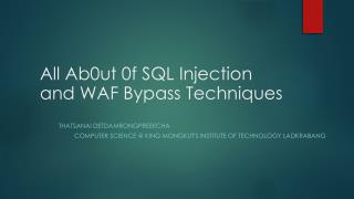 All Ab0ut 0f SQL Injection and WAF Bypass Techniques