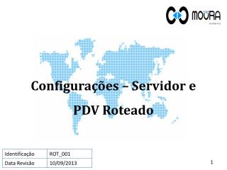 Configurações – Servidor e PDV Roteado