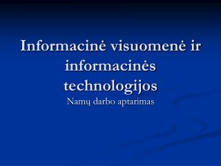 Informacinė visuomenė ir informacinės technologijos