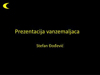 Prezentacija vanzemaljaca