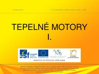 TEPELNÉ MOTORY I.