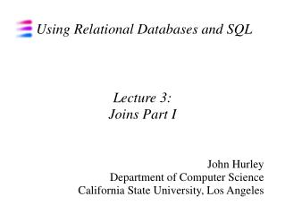 Using Relational Databases and SQL