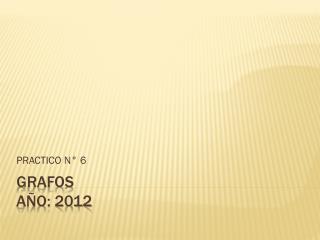 GRAFOS año: 2012