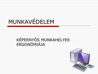 MUNKAVÉDELEM