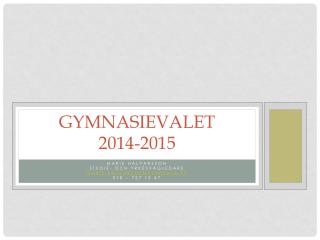 GYMNASIEVALET 2014-2015