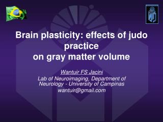 Brain plasticity: effects of judo practice on gray matter volume