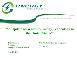 “An Update on Waste-to-Energy Technology in the United States”