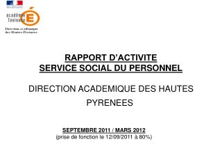 RAPPORT D’ACTIVITE SERVICE SOCIAL DU PERSONNEL DIRECTION ACADEMIQUE DES HAUTES PYRENEES 