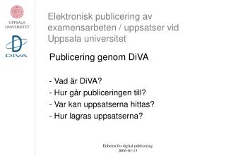 Elektronisk publicering av examensarbeten / uppsatser vid Uppsala universitet