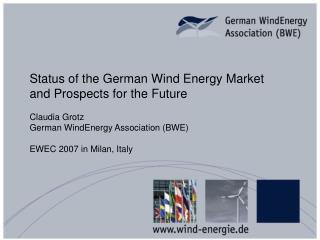 Status of the German Wind Energy Market and Prospects for the Future