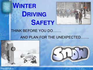 W INTER D RIVING 				 S AFETY