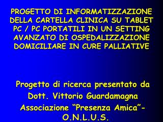 Progetto di ricerca presentato da Dott. Vittorio Guardamagna