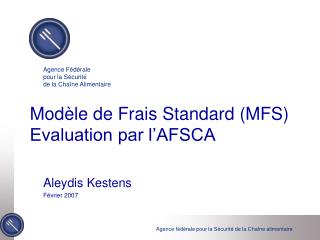 Modèle de Frais Standard (MFS) Evaluation par l’AFSCA