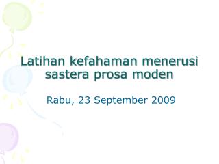 Latihan kefahaman menerusi sastera prosa moden