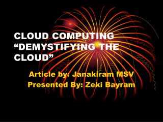 CLOUD COMPUTING “DEMYSTIFYING THE CLOUD”