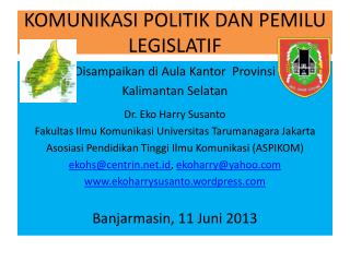 KOMUNIKASI POLITIK DAN PEMILU LEGISLATIF