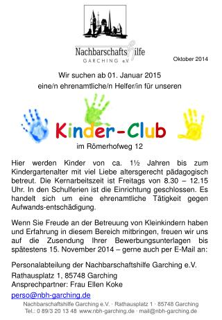 Oktober 2014 Wir suchen ab 01. Januar 2015 eine/n ehrenamtliche/n Helfer/in für unseren